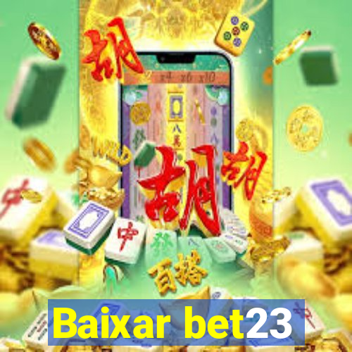 Baixar bet23